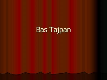 Bas Tajpan