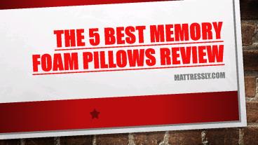 The 5 Best Memory Foam Pillows Review