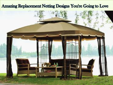Amazing Replacement Netting Designs You're Going to Love