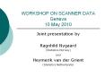 WORKSHOP ON SCANNER DATA Geneva 10 May 2010 PowerPoint PPT Presentation