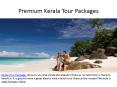Premium Kerala Tour Packages PowerPoint PPT Presentation