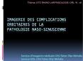 IMAGERIE DES COMPLICATIONS ORBITAIRES DE LA PATHOLOGIE NASO-SINUSIENNE PowerPoint PPT Presentation