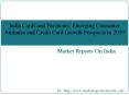 India Cards and Payments: Key Trends & Credit Card Growth Prospects to 2019 PowerPoint PPT Presentation