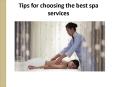 Tips for choosing the best spa services PowerPoint PPT Presentation