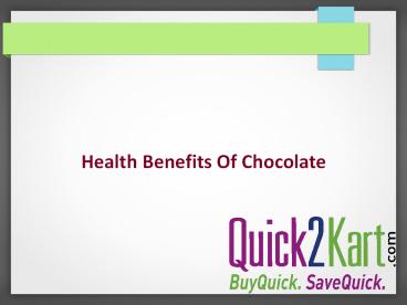 Health Chocolate of Benefits