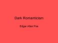 Dark Romanticism PowerPoint PPT Presentation