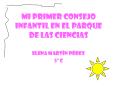 MI PRIMER CONSEJO INFANTIL EN EL PARQUE DE LAS CIENCIAS PowerPoint PPT Presentation
