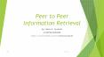 Peer to Peer Information Retrieval PowerPoint PPT Presentation