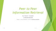 Peer to Peer Information Retrieval