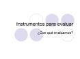Instrumentos para evaluar PowerPoint PPT Presentation