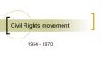 Civil Rights movement PowerPoint PPT Presentation