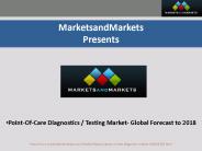 Point-Of-Care Diagnostics / Testing Market to 2019