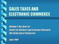 SALES TAXES AND ELECTRONIC COMMERCE PowerPoint PPT Presentation