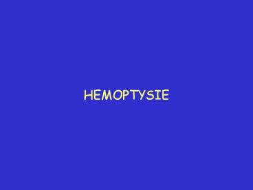 HEMOPTYSIE
