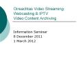 Oireachtas Video Streaming: Webcasting PowerPoint PPT Presentation