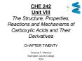 CHE 242 Unit VIII The Structure, Properties, Reactions and Mechanisms of Carboxylic Acids and Their Derivatives CHAPTER TWENTY PowerPoint PPT Presentation