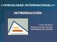 <<FISCALIDAD INTERNACIONAL>>  INTRODUCCI PowerPoint PPT Presentation