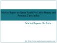 Market Report on Quest Retail Pvt Ltd in Beauty and Personal Care (India)