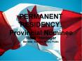 PERMANENT RESIDENCY- Provincial Nominee PowerPoint PPT Presentation