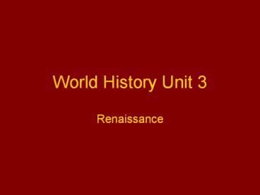 World History Unit 3
