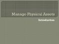 Manage Physical Assets PowerPoint PPT Presentation