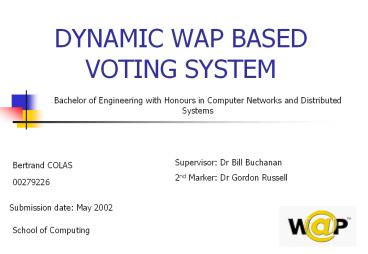 DYNAMIC WAP BASED VOTING SYSTEM