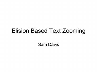 Elision Based Text Zooming