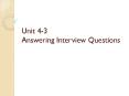 Unit 4-3 Answering Interview Questions PowerPoint PPT Presentation