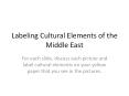 Labeling Cultural Elements of the Middle East PowerPoint PPT Presentation