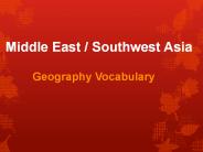 Middle East / Southwest Asia