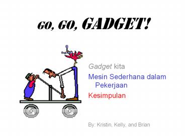 GO, GO, Gadget!