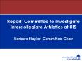 Report, Committee to Investigate Intercollegiate Athletics at UIS PowerPoint PPT Presentation