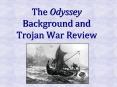 The Odyssey Background and Trojan War Review PowerPoint PPT Presentation
