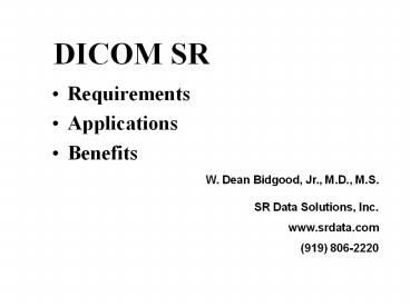 PPT – DICOM SR PowerPoint presentation | free to download - id: 7e4843 ...