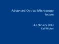 Advanced Optical Microscopy lecture  4. February 2013 Kai Wicker PowerPoint PPT Presentation