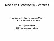 Media en Creativiteit 6 - Identiteit