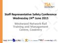 Staff Representative Safety Conference Wednesday 24th June 2015 PowerPoint PPT Presentation