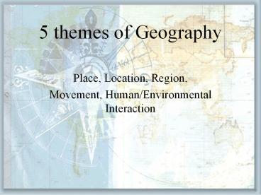 5 themes of Geography