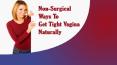 Non-Surgical Ways To Get Tight Vagina Naturally PowerPoint PPT Presentation