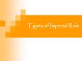 Types of Imperial Rule PowerPoint PPT Presentation