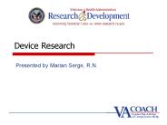 Device Research