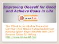 Improving Oneself for Good and Achieve Goals in Life PowerPoint PPT Presentation