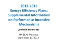 2013-2015 Energy Efficiency Plans: Supplemental Information on Performance Incentive Mechanisms PowerPoint PPT Presentation