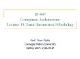 18-447 Computer Architecture Lecture 18: Static Instruction Scheduling PowerPoint PPT Presentation