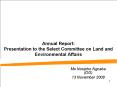 Annual Report: Presentation to the Select Committee on Land and Environmental Affairs PowerPoint PPT Presentation