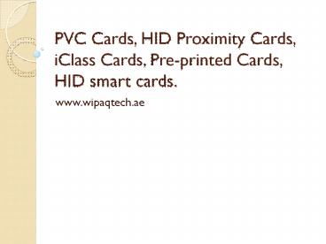 PVC Cards | HID Proximity Cards | iClass Cards