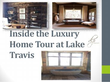 Inside the Luxury Home Tour at Lake Travis (1)