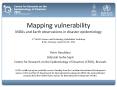 Mapping vulnerability MDGs and Earth observations in disaster epidemiology 2nd GEOSS Science and Technology Stakeholder Workshop Bonn, Germany, August 28-31, 2012 PowerPoint PPT Presentation