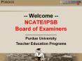 -- Welcome -- NCATE/IPSB Board of Examiners PowerPoint PPT Presentation