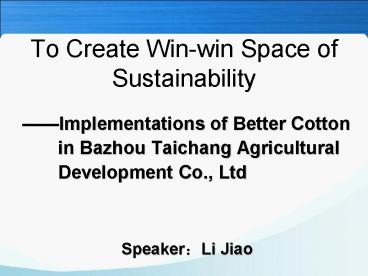 To Create Win-win Space of Sustainability